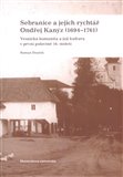 Sebranice a jejich rychtář Ondřej Kanýz (1694–1761) (Vesnická komunita a její kultura v první polovině 18. století) - obálka