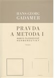Pravda a metoda I. (Nárys filosofické hermeneutiky) - obálka