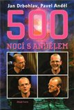 500 Nocí s Andělem (Ohlédnutí za fantastickým hudebním mejdanem.) - obálka