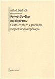 Pohyb člověka na biodromu (Cesta životem z pohledu (nejen) kinantropologie) - obálka