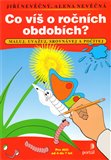 Co víš o ročních obdobích (Maluj, uvažuj, srovnávej a počítej) - obálka