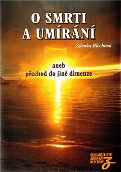 Obálka titulu O smrti a umírání aneb přechod do jiné dimenze