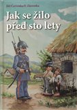 Jak se žilo před sto lety - obálka