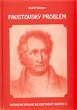 Faustovský problém (Duchovní výklad ke Goethově Faustu II.) - obálka