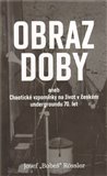 Obraz doby (aneb chaotické vzpomínky na život v českém undergroundu 70. let) - obálka