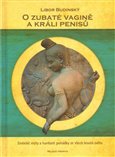 O zubaté vagíně a králi penisů (Hodně hambaté pohádky pro dospělé a dospívající.) - obálka
