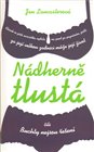Nádherně tlustá čili Buchty nejsou řešení