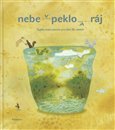 Nebe peklo ráj (Tyglík české poezie pro děti  20. století) - obálka