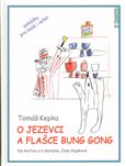 O jezevci a flašce Bung Gong - obálka