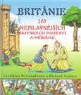 Británie. 100 nejslavnějších britských pověstí a příběhů (100 nejslavnějších britských pověstí a příběhů) - obálka