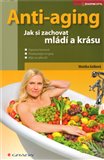 Anti–aging (Jak si zachovat mládí a krásu) - obálka