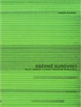 Sběrné suroviny (Texty, obrazy a zvuky nedávné minulosti) - obálka