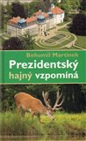 Prezidentský hajný vzpomíná - obálka