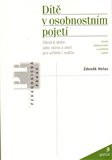 Dítě v osobnostním pojetí (Cíle a metody osobnostní výchovy ve škole) - obálka