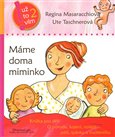 Máme doma miminko (Knížka pro děti o porodu, kojení, nošení, péči, spánku a mazleníčku) - obálka