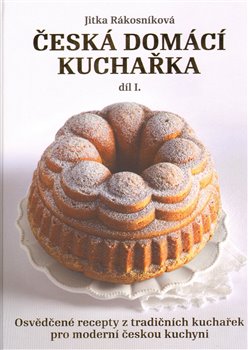 Obálka titulu Česká domácí kuchařka díl 1.