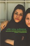Vítr nás odnese (Antologie současné perské literatury z Iránu a Afganistánu) - obálka