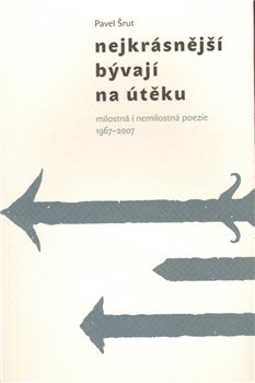 Obálka titulu Nejkrásnější bývají na útěku