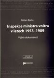 Inspekce ministra vnitra v letech 1953–1989 (Výběr dokumentů) - obálka