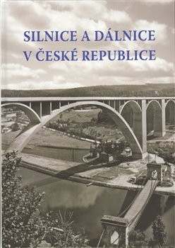 Obálka titulu Silnice a dálnice v České republice