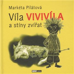 Obálka titulu Víla Vivilíla a stíny zvířat
