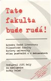 Tato fakulta bude rudá - obálka