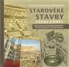 Starověké stavby včera a dnes