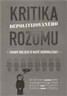 Kritika depolitizovaného rozumu