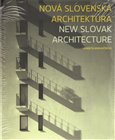 Nová slovenská architektúra (Výber z prác 1999 – 2009) - obálka