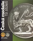 Česká medaile 19. století / Katalog medailí - obálka