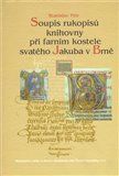 Soupis rukopisů knihovny při farním kostele svatého Jakuba v Brně - obálka