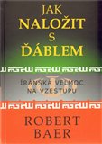 Jak naložit s ďáblem (Íránská velmoc na vzestupu) - obálka