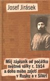Můj zápisník od počátku světové války r. 1914 a doba mého zajetí v Rusku a v Sibiři - obálka