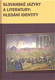 Slovanské jazyky a literatury: hledání identity - obálka