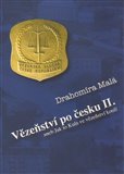 Vězeňství po česku II. aneb Jak to Kula ve vězeňství koulí - obálka