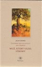 Muž, který sázel stromy - L´homme qui plantait des arbres
