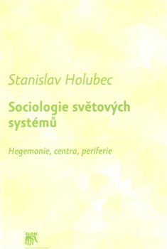 Obálka titulu Sociologie světových systémů.