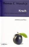 Krach (Příčiny krize a nápravná opatření, která ji jen zhoršují.  Příčiny krize a nápravná opatření, která ji jen zhoršují.) - obálka