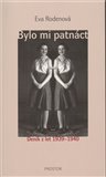 Bylo mi patnáct (Deník z let 1939–1940) - obálka