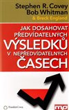 Jak dosahovat předvídatelných výsledků v nepředvídatelných časech - obálka