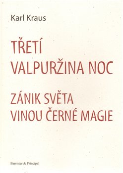Obálka titulu TŘETÍ VALPURŽINA NOC, ZÁNIK SVĚTA VINOU ČERNÉ MAGIE