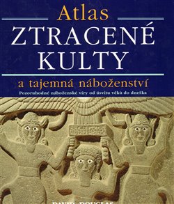 Obálka titulu Atlas - Ztracené kulty