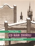 Co nám zbořili - obálka