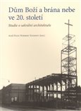 Dům Boží a brána nebe ve 20. století - obálka