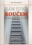 Sám sobě koučem (Cesta k úspěchu v práci a v životě) - obálka