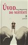 Úvod do neštěstí