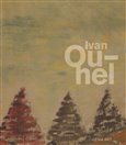Ivan Ouhel - Monografie - obálka