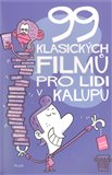 99 klasických filmů pro lidi v kalupu - obálka