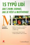 15 typů lidí – jak s nimi jednat, jak je vést a motivovat - obálka