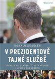 V prezidentově Tajné službě (Pohled do zákulisí života agentů i jejich chráněnců) - obálka